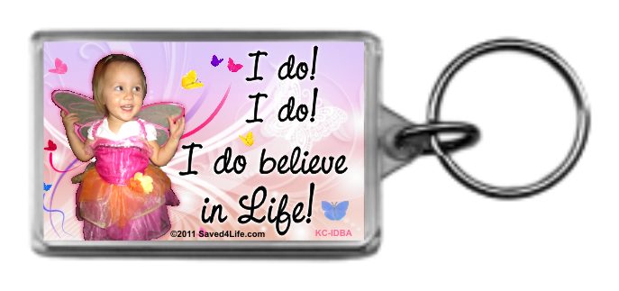 I do, I do believe in Life 1.2x2 Keychain - Click Image to Close