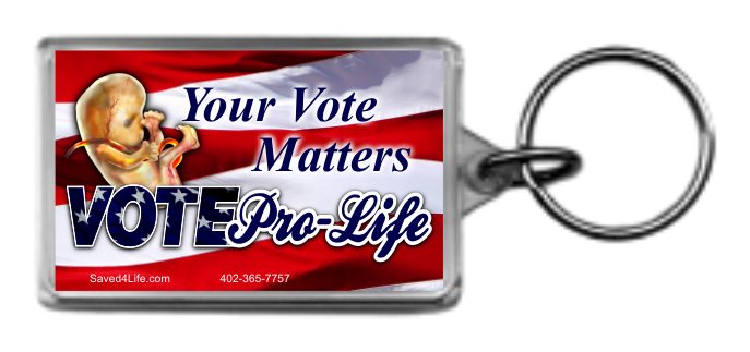 Your Vote Matters Vote Pro-Life 1.25x2 Keychain